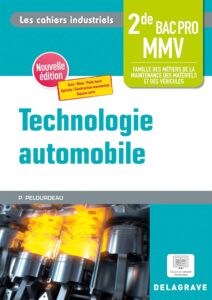 TECHNOLOGIE DE L AUTOMOBILE LIVRE ELEVE 2NDE BAC PRO